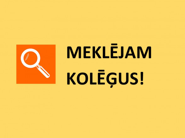Meklējam kolēģus